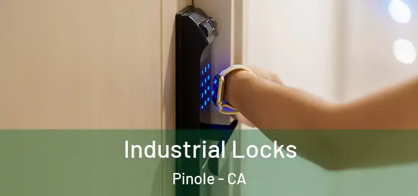  Industrial Locks Pinole - CA